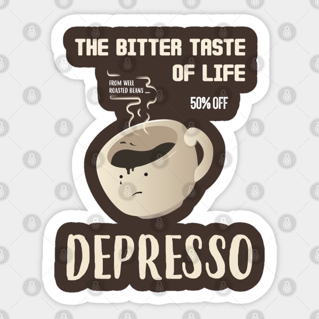 The Bitter Taste Of Life Depresso Sticker by Marzuqi che rose